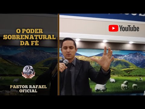 PODER SOBRENATURAL DA FÉ (PASTOR RAFAEL) IMPD AMPARO DA SERRA/MG- ACOMPANHE A ORAÇÃO