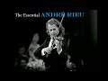André Rieu • Carnival Of Venice Medley