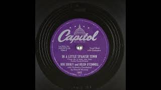 In a Little Spanish Town ('Twas on a Night Like This) ~ Bob Eberly and Helen O'Connell (1951)