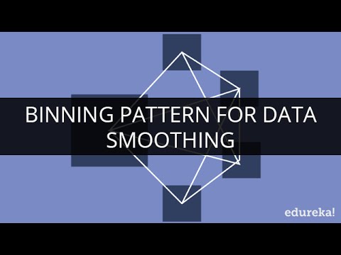 Binning Pattern for Data Smoothing | Partitioning Patterns | MapReduce Design Patterns | Edureka