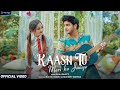 KAASH TU MERI HO JAAYE Bindass Kavya Pravisht Mishra Saaj Bhatt Amjad Nadeem FanTiger Music NFTs