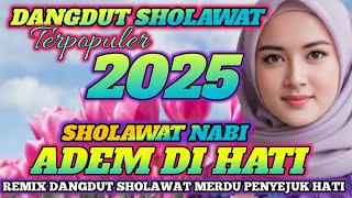 Download lagu MIXDUT SHOLAWAT MERDU 2025‼️ PENYEJUK HATI ❤️ ENAK DI DENGAR TEMANI AKTIVITAS  mp3