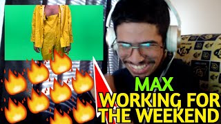MAX - WORKING FOR THE WEEKEND FT. BBNO$ (OFFICIAL AUDIO) (Reaction)