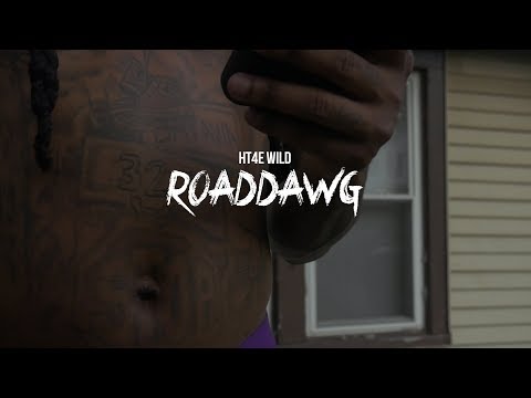 HT4E Wild - RoadDawg (Official Video)