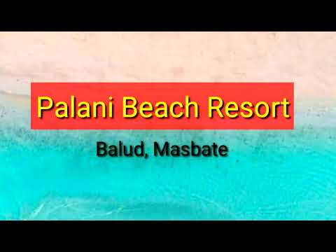 Best tourist attractions in Masbate #Palani beach  #villa candelaria resort
