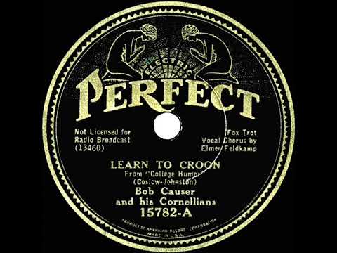 1933 Freddy Martin (as Bob Causer) - Learn To Croon (Elmer Feldkamp, vocal)