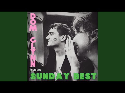 If Shes An Angel Straig From Heaven Then I'm A Devil Straight From Hell - Dom Glynn & His Sunday Best