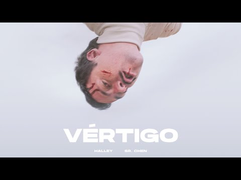 HALLEY - VÉRTIGO  ft. SR. CHEN (MUSIC VIDEO)