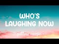 Who S Laughing Now Jessie J Lyrics