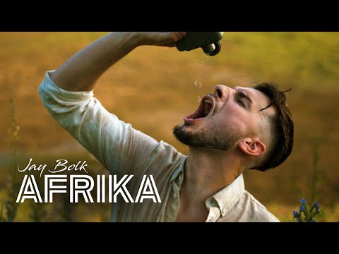 Jay Bolk - AFRIKA (Official 4K Video)