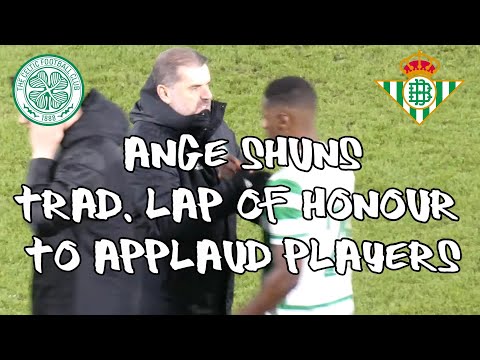 Celtic 3 - Real Betis 2 - Ange Shuns Trad. Lap of Honour to Applaud Players Off Pitch - 09.12.21.