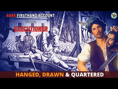 18th Century Executioner Recounts His First Hanged, Drawn, and Quartered Execution