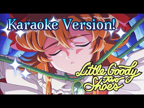 [Karaoke Version] Little Goody Two Shoes — Opening ~ Ruby Red Shoes