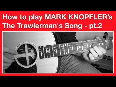 The Trawlerman's Song - Mark Knopfler