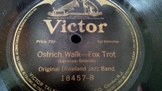 Ostrich Walk - Original Dixieland Jazz Band 26-2-1917