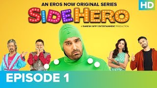 SIDEHERO Episode 1 | Kunaal Roy Kapur | An Eros Now Original Series | Watch All Episodes On Eros Now