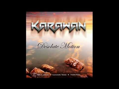 Karawan - Desolate Motion (Instrumental Song)