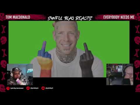 Hangover Gand Waddup! ! Synful Blaq Reacts - Tom MacDonald - Everybody Needs Me  (Reaction)