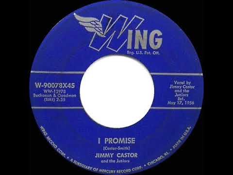 1st RECORDING OF: I Promise To Remember (as 'I Promise') - Jimmy Castor & the Juniors (1956)