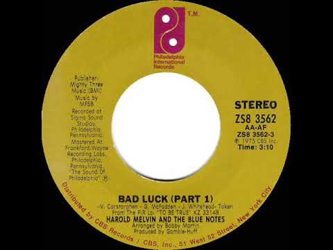 1975 HITS ARCHIVE: Bad Luck (Part 1) - Harold Melvin & The Blue Notes (stereo 45 single version)