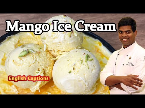 Mango Ice Cream | Homemade Icecream Recipe In Tamil | No Colour | CDK #220 | Chef Deena's Kitchen