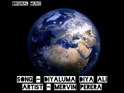 Diyaluma Diya Ali | Mervin Perera | Original Music