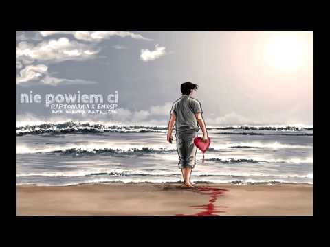 RapToMania ft. ENXSP - Nie powiem Ci (ref. Klaudia Ratajczyk)