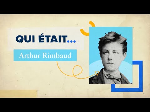 Qui était Rimbaud ?