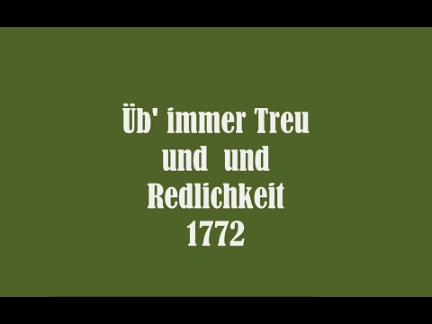 Üb' immer Treu und Redlichkeit 1772 - alte Tonaufnahme mit Liedertext