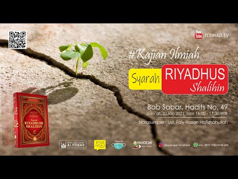 [Bagian 1] SYARAH RIYADHUS SHALIHIN, BAB SABAR HADITS NO. 49 - Ust. Faly Hasan Hafizhahullah