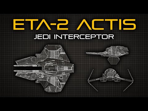 Star Wars: Eta-2 Actis Jedi Interceptor | Ship Breakdown