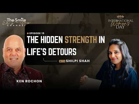 Shilpi Shah: Your Story Doesn’t Need to Be Perfect | International Women's 2026 Day | Ep. 15