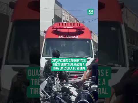 Ataque a tiros deixa dois adolescentes mortos e três pessoas baleadas em escola de Sobral