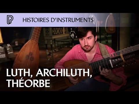 Instruments’ history: lute, archilute, theorbos