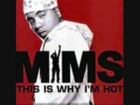 Mims - This is why im hot! (Dirty version)(NO REMIX)