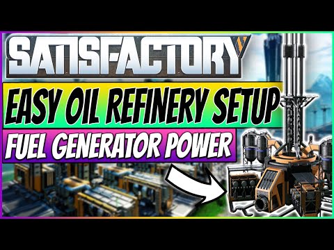 SATISFACTORY OIL REFINERY SETUP GUIDE + HOW TO GET HUGE POWER FROM FUEL AND PETROLEUM