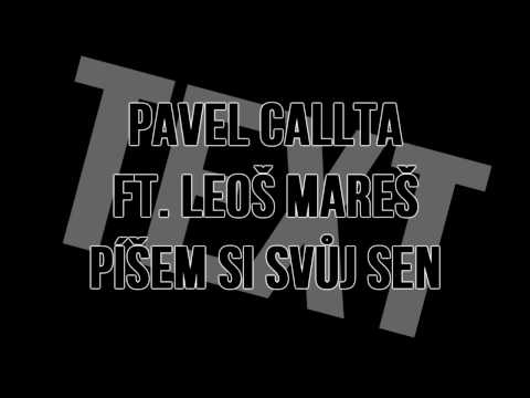 (LYRICS - TEXT) Pavel Callta ft. Leoš Mareš - Píšem si svůj sen