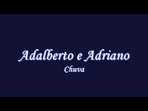 Adalberto e Adriano Chuva 
