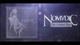 NOMVDIC - "The Crooked Man" (2016)