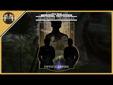 Imperial Historian: Legends of the Galaxy: Infinite...