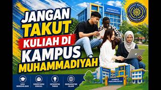 Kuliah di Kampus Muhammadiyah: Perlukah Jadi Anggota & Bagaimana Kualitasnya?