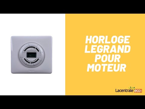 Comment monter une horloge pour moteur  LEGRAND 