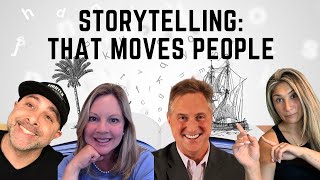 Storytelling: That Moves People