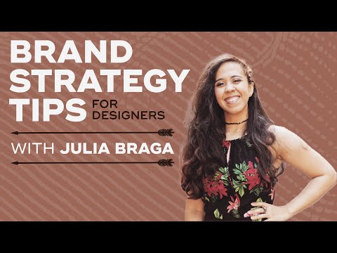 Brand Strategy Tips for Designers with Julia Braga