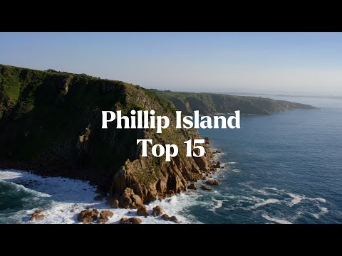 Top 15 Places to Visit on Phillip Island