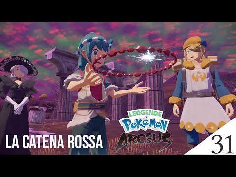 FORGIAMO LA CATENA ROSSA! Leggende Pokémon Arceus ITA - Episodio 31