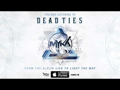 Myka, Relocate - Dead Ties (Full Album Stream) (Track Video)