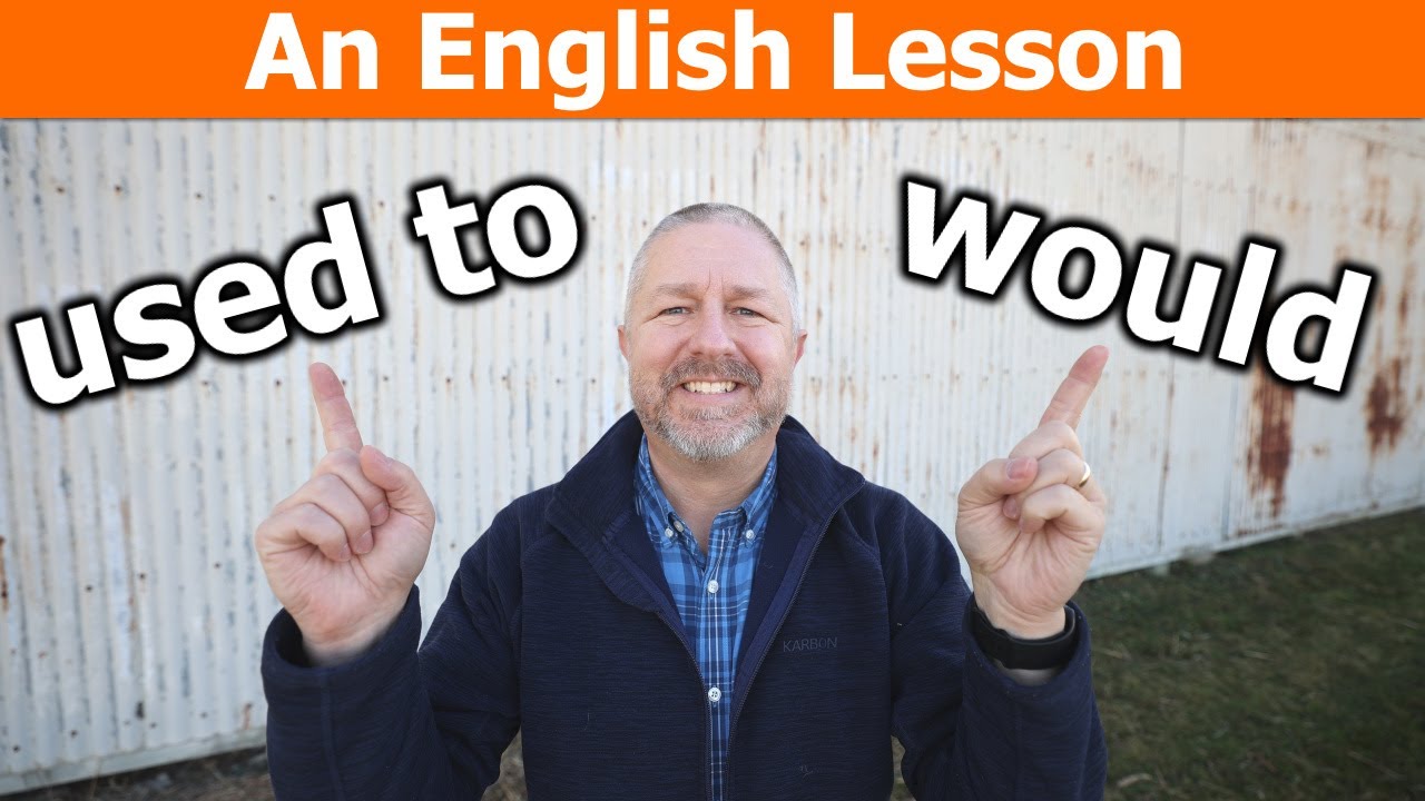 How to Talk about the Past with "Used To" and "Would"