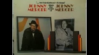 Johnny Mercer Sings the Songs of Johnny Mercer