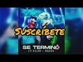 Lit Killah Ft Kodigo Se Terminó LETRA LYRICS